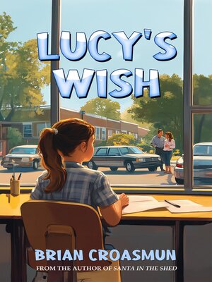 cover image of Lucy's Wish